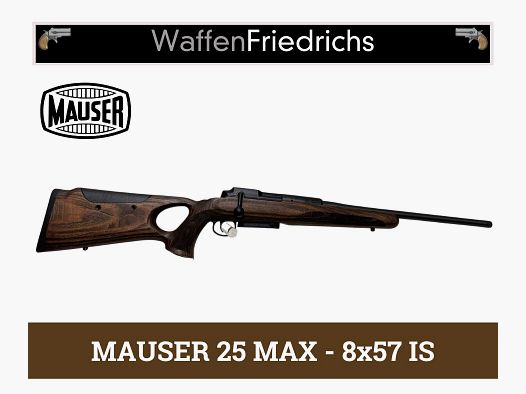 MAUSER 25 MAX - Weapons Friedrichs