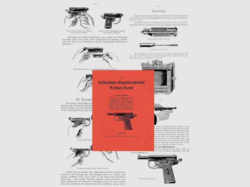 Nachdruck Bedienungsanleitung der Webley u. Scott Selbstladepistole