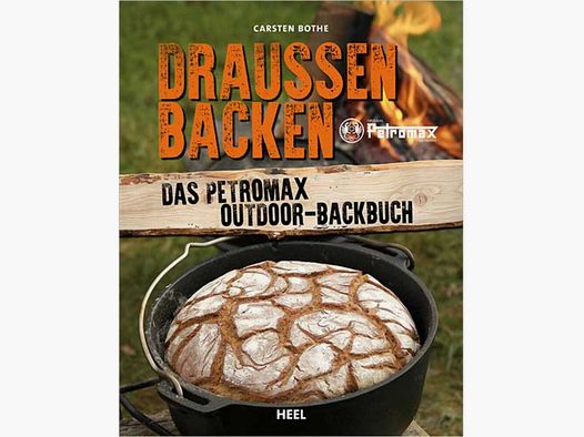 HEEL Verlag Book: Baking outside – This Petromax Out