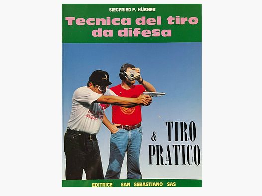 EDITRICE SAN SEBASTIANO SAS – BUCH „TECHNIK DES VERTEIDIGUNGSSCHIEßENS“