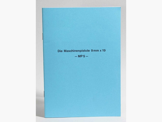 Handbuch HK MP 5 Nachdruck Dienstvorschrift