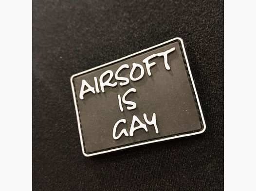 "Airsoft is Gay"-patch