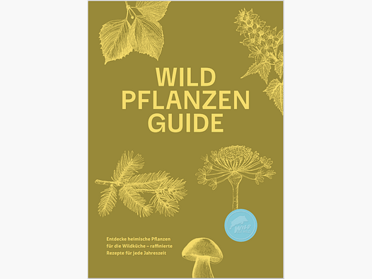 Wild auf Wild-Broschüre "Wildpflanzenguide"