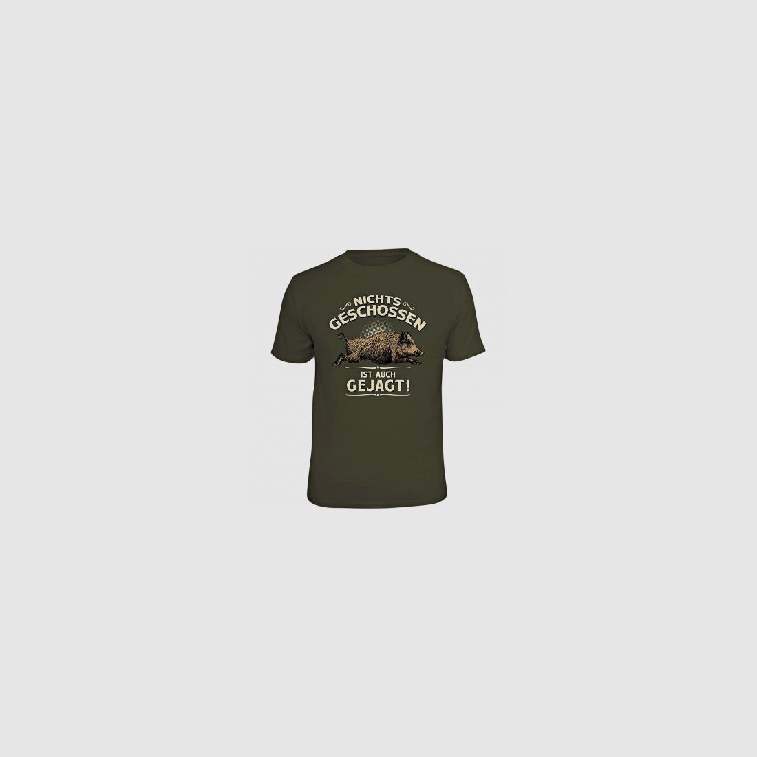 Rahmenlos Herren T-Shirt "Nichts geschossen ist auch gejagt!"