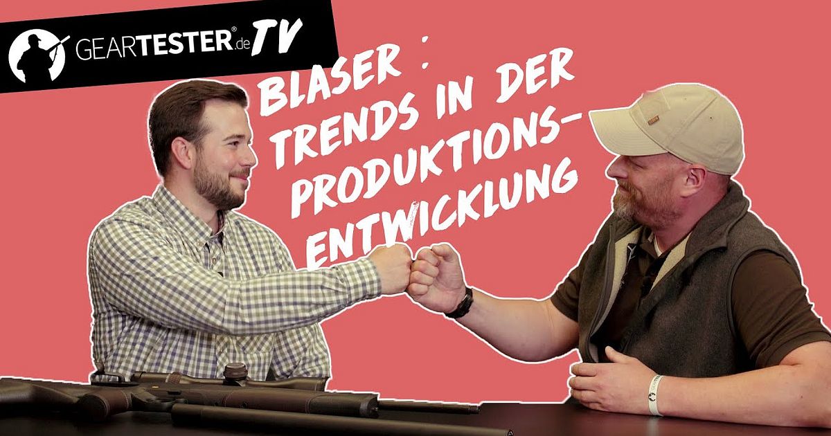 Geartester TV - Trends in der Produktentwicklung bei Blaser ...
