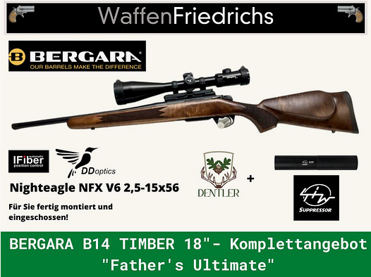 BERGARA	 B14 Timber 18" EXKLUSIV Komplettangebot | Father´s Ultimate - Waffen Friedrichs