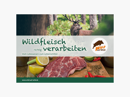 Rezeptbroschüre "Wildfleisch richtig verarbeiten"