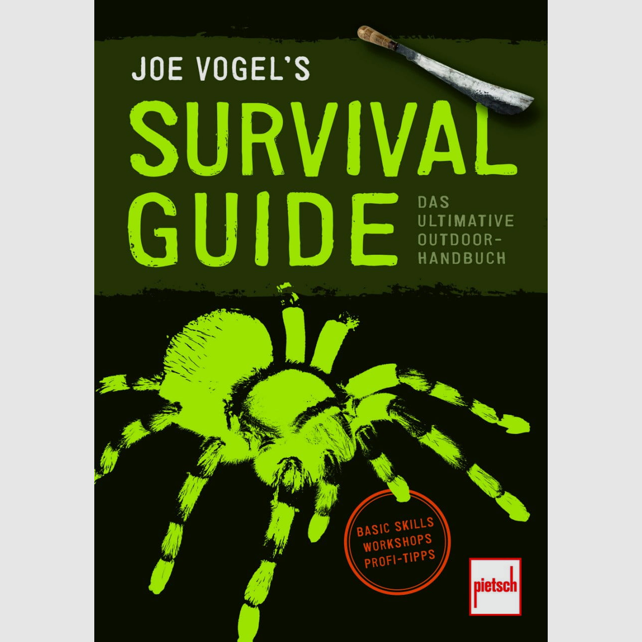 Survival Guide: The Ultimate Outdoor Handbook