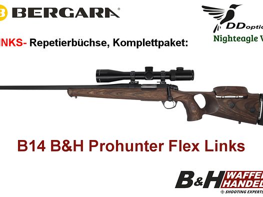  Bergara   B14 B&H Prohunter Flex LINKS Lochschaft, DDoptics Nighteagle fertig montiert / Optional: Brenner Schalldämpfer