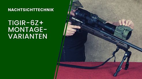 TigIR-6Z+ Montagemöglichkeiten mit Duo-Verbinder und Picatinny Schiene