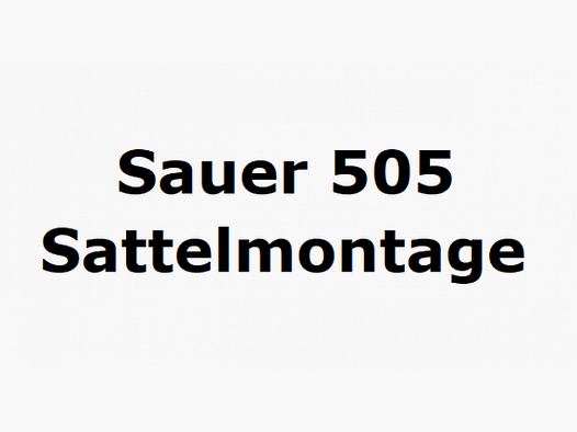 Sauer Sattelmontage für 505