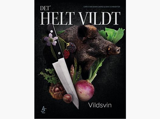 Det’ Helt vildt kogebog – Vildsvin