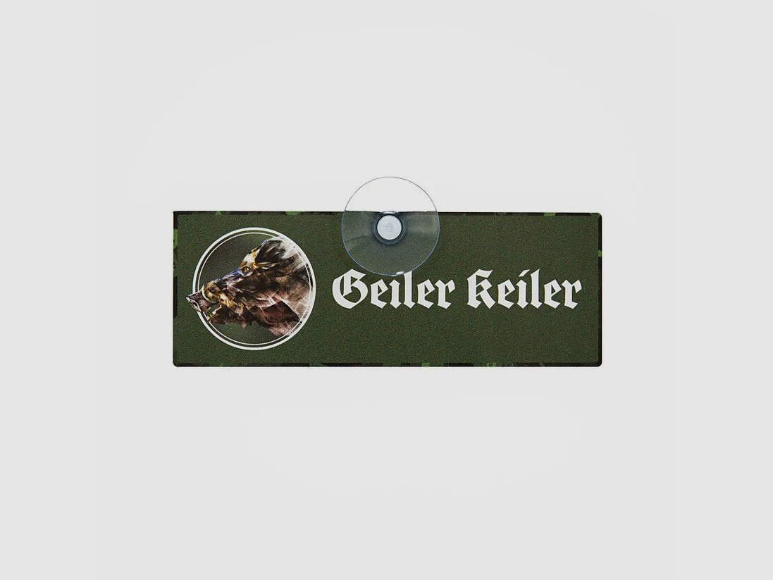 Wilde Hilde Autoschild mit Saugnapf - "Geiler Keiler"