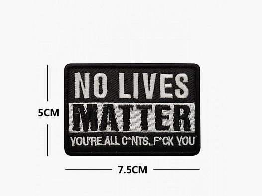 FUN-PATCH "NO LIVES MATTER"