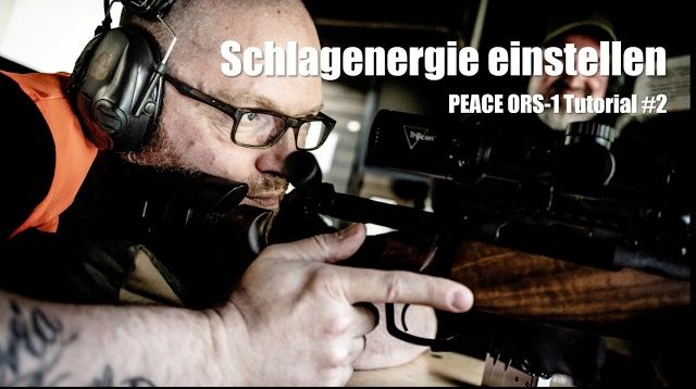PEACE ORS-1 Tutorial #02 | Schlagenergie einstellen und Verschluss zerlegen