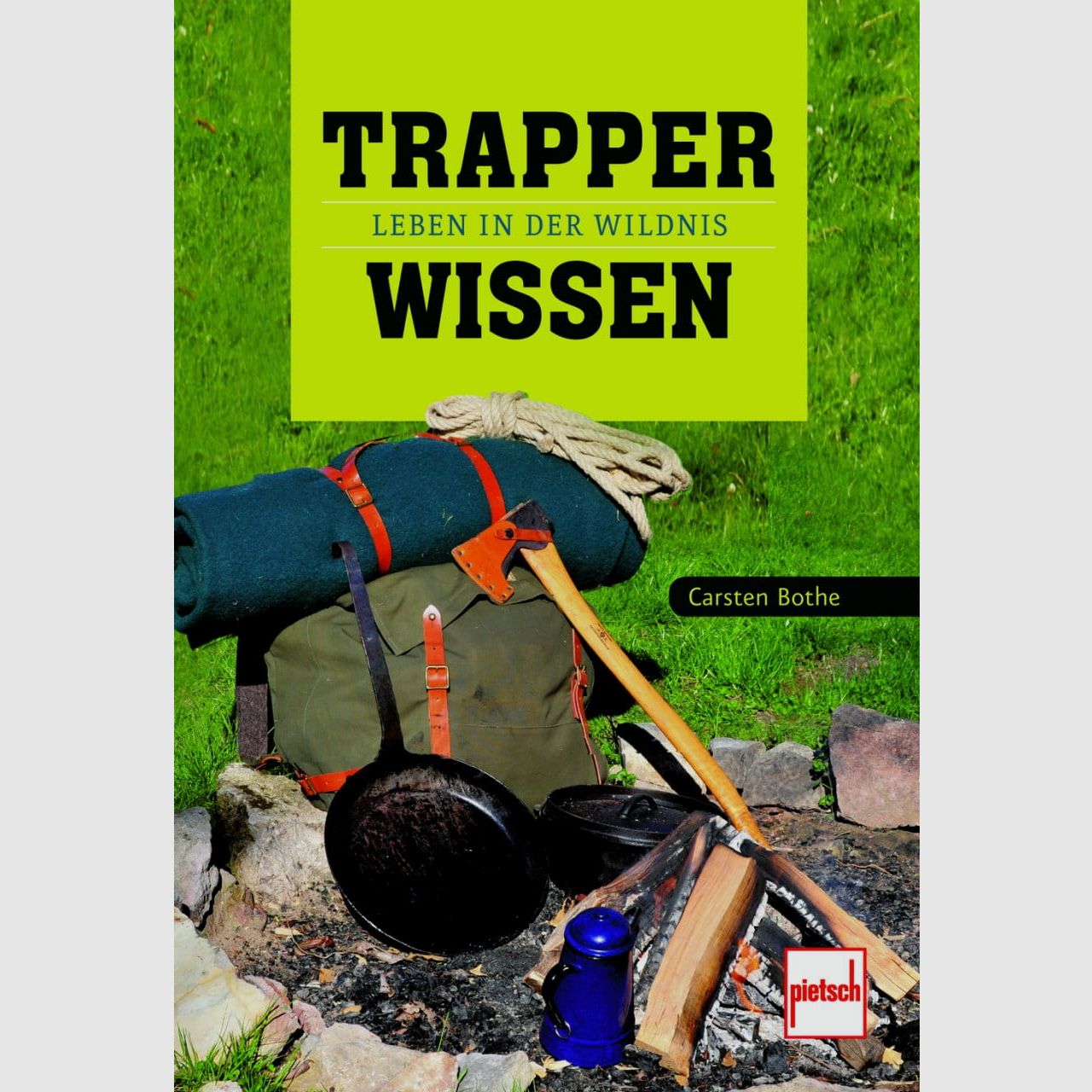 Trapper knowledge: Living in the wilderness