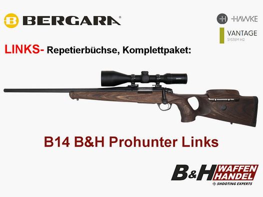 Bergara	 B14 B&H Prohunter LINKS Lochschaft Hawke 3-12x56 fertig montiert / Optional: Brenner Schalldämpfer