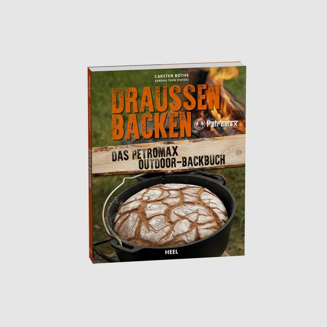 Draußen Backen - Das Petromax Outdoor-Backbuch