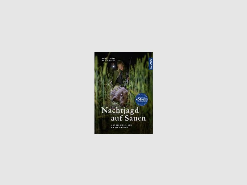 Kosmos Nachtjagd auf Sauen Micheael Gast-Martin Balke