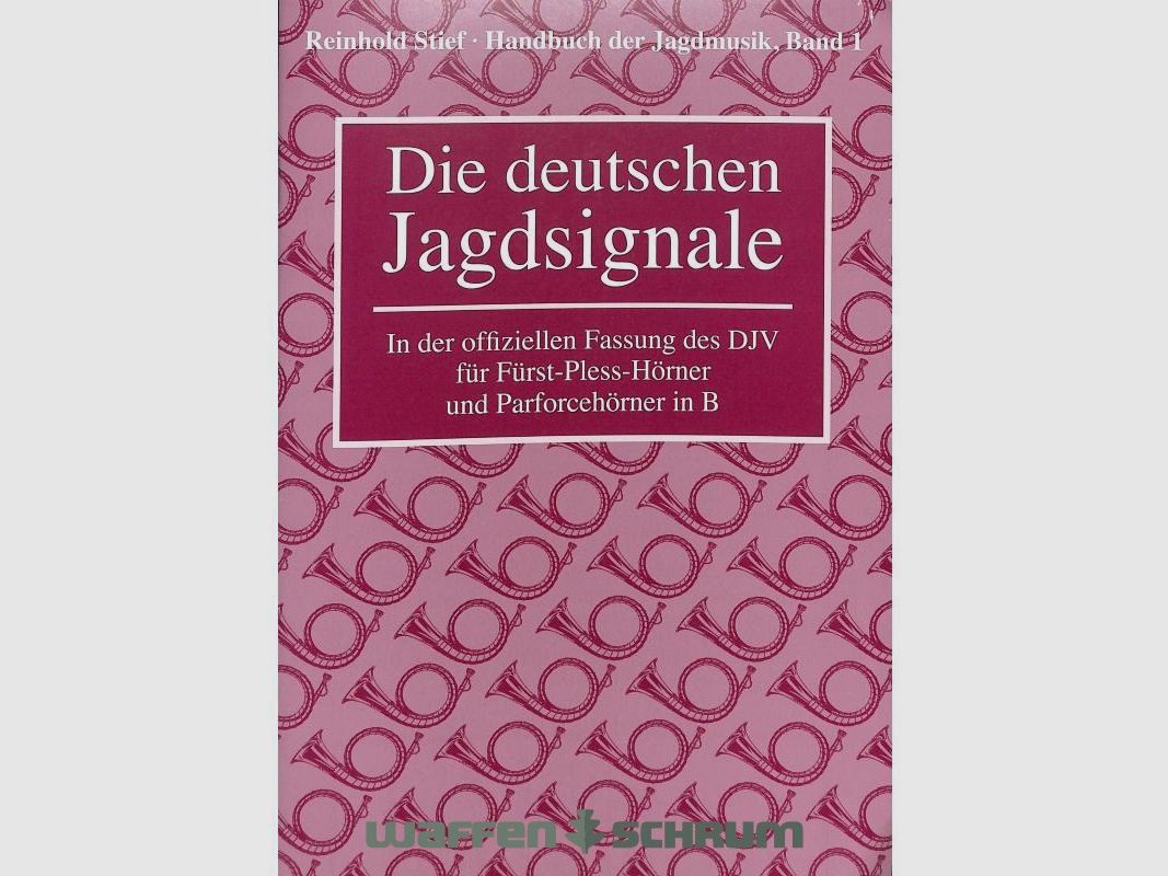 Deutsche Jagdmusik u. Jägertag Stief