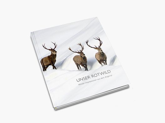 Unser Rotwild - Impressionen aus dem Angertal - Buch