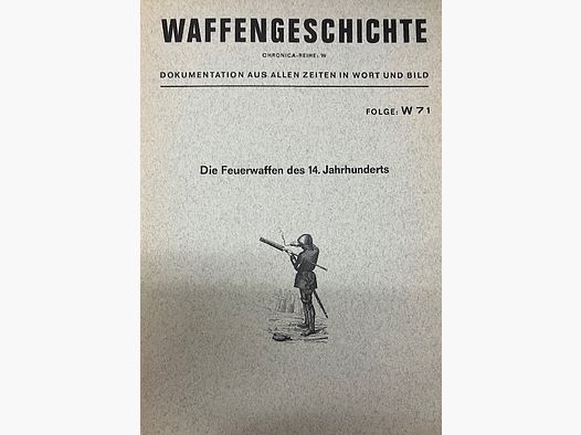 Historia de las armas serie CHRONICA: W Las armas de fuego del siglo XIV Episodio: W 71