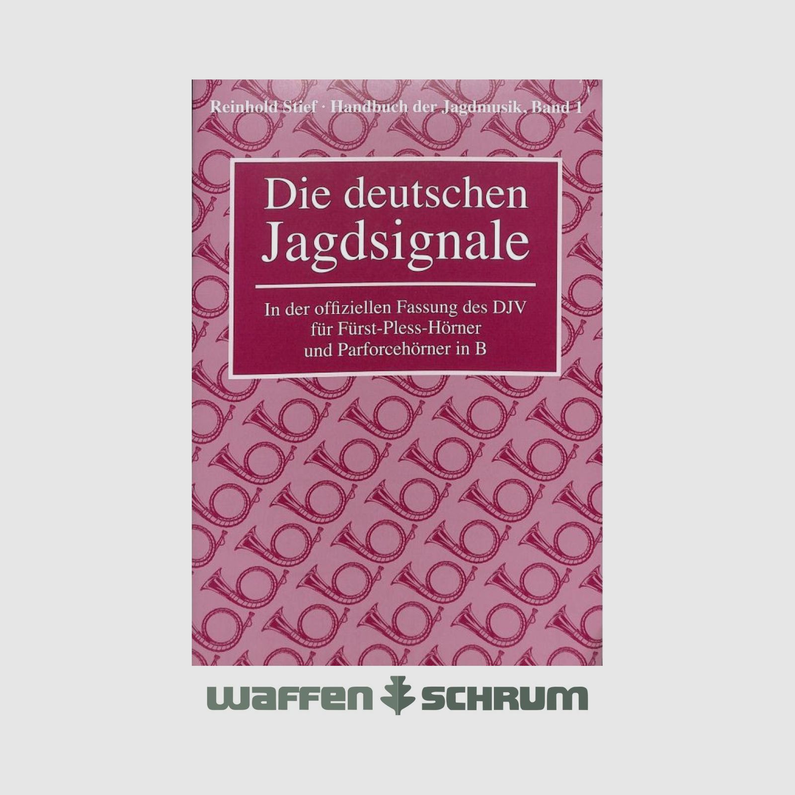 Deutsche Jagdmusik u. Jägertag Stief