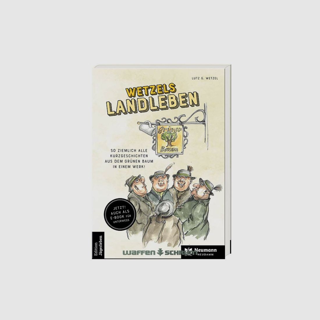 Neumann & Neudamm Wetzels Landleben Lutz G. Wetzel