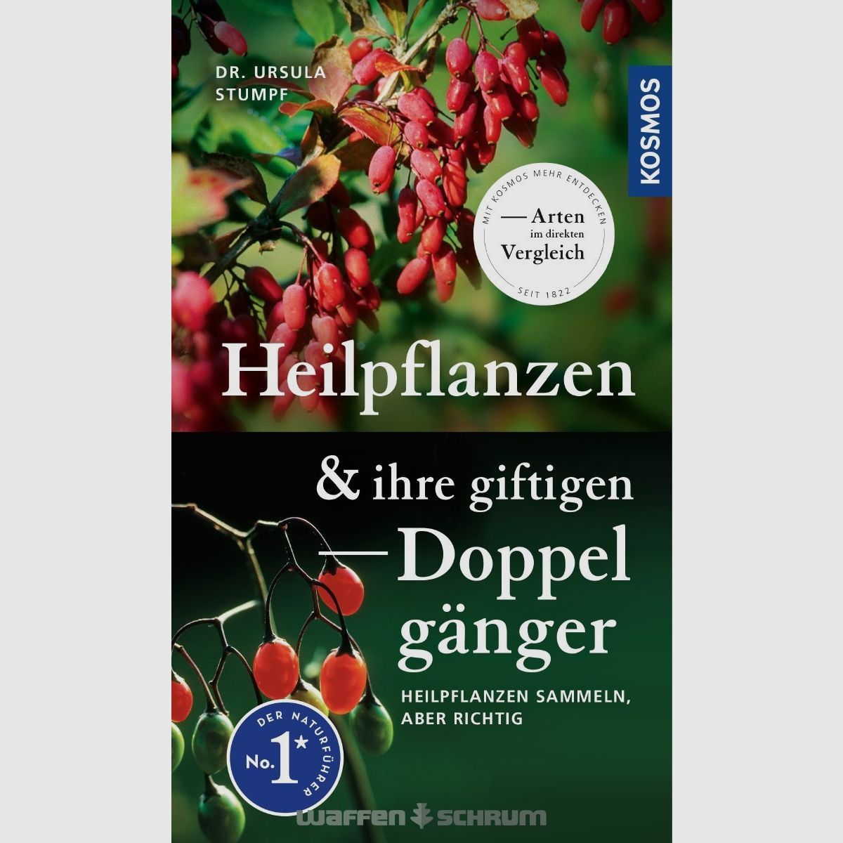 Kosmos Heilpflanzen & ihre giftigen Dr. Ursula Stumpf Doppelgänger