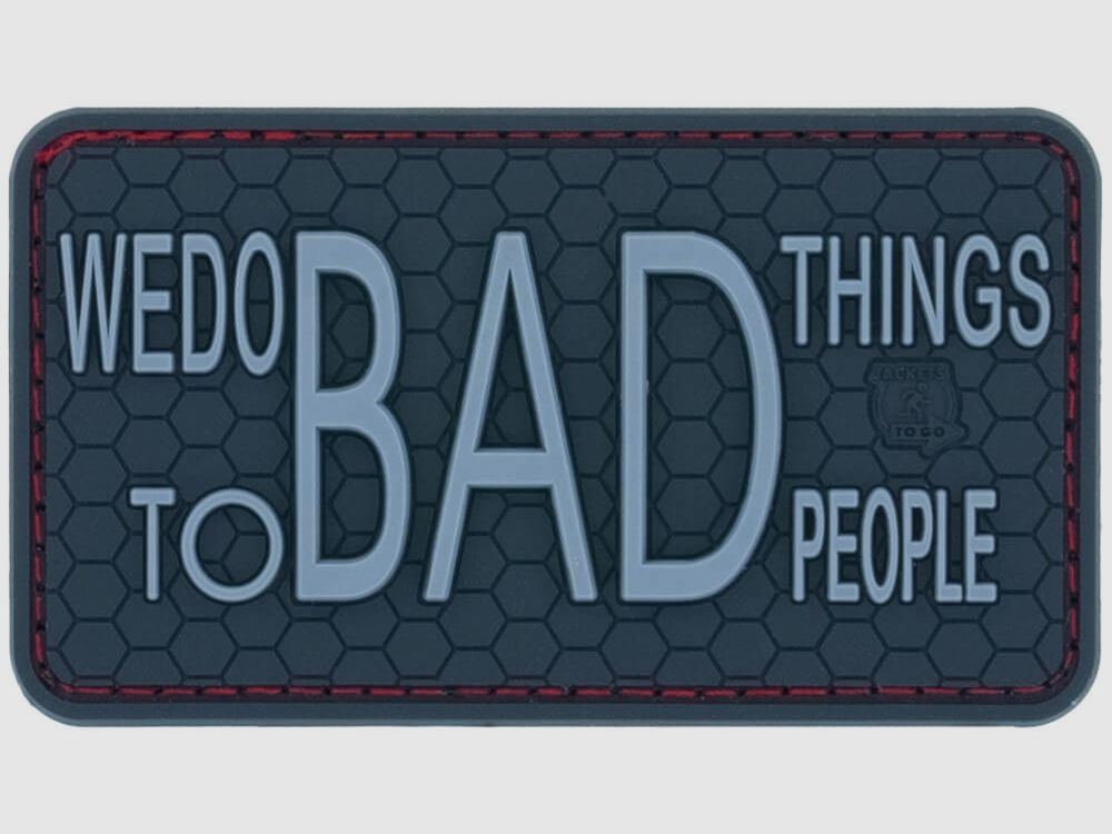 JTG Patch JTG 3D PVC We Do Bad Things To People