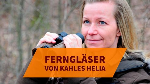 KAHLES Helia: Ein Fernglas von Jägern für Jäger!