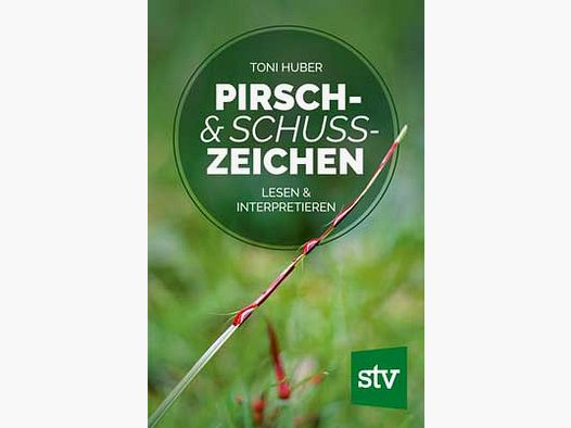 Huber, Pirsch- & Schusszeichen Lesen & Interpretieren