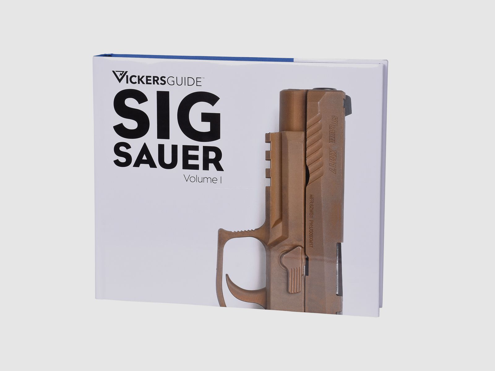 SIG SAUER Fanbuch - Vickers Guide Band 1