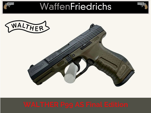 Walther P99 AS Final Edition - Waffen Friedrichs