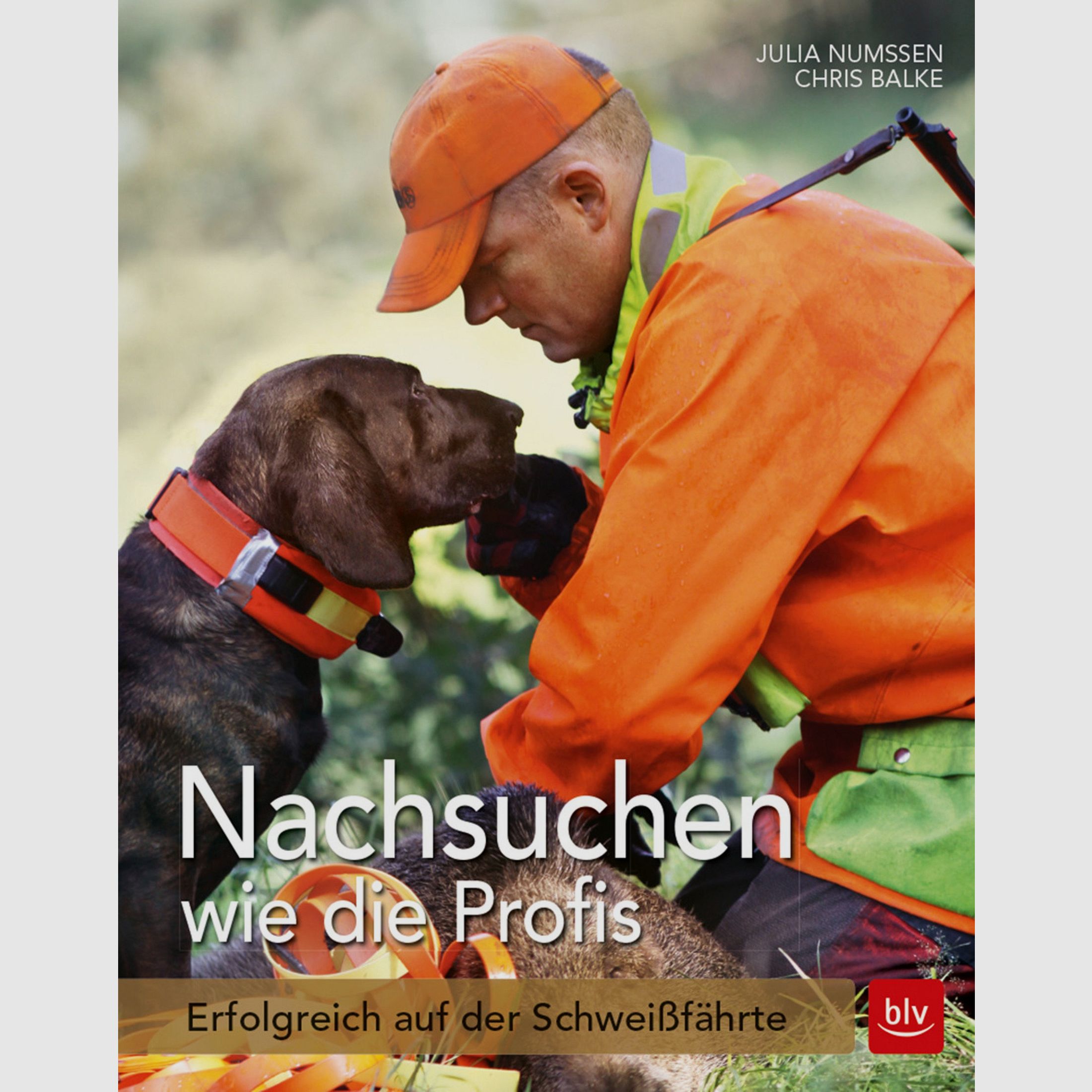 Nachsuchen wie die Profis – Erfolgreich auf der Schweißfährte