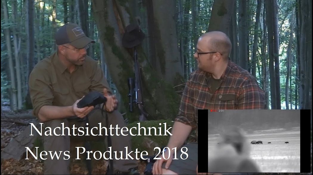 Jagd mit Nachtsichttechnik - Neue Produkte 2018