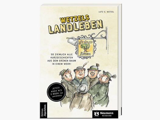 Neumann & Neudamm Wetzels Landleben Lutz G. Wetzel