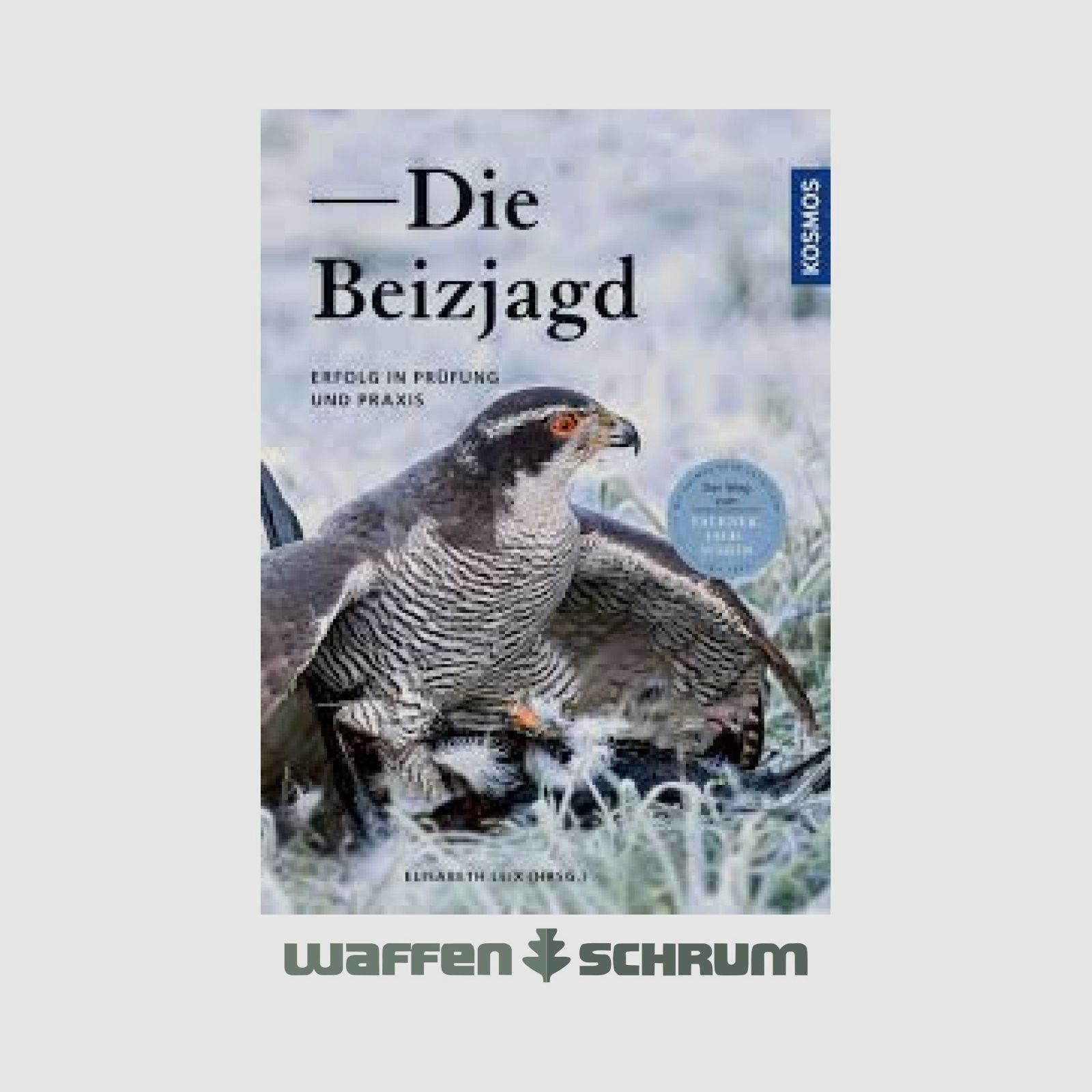 Kosmos Die Beizjagd Elisabeth Leix