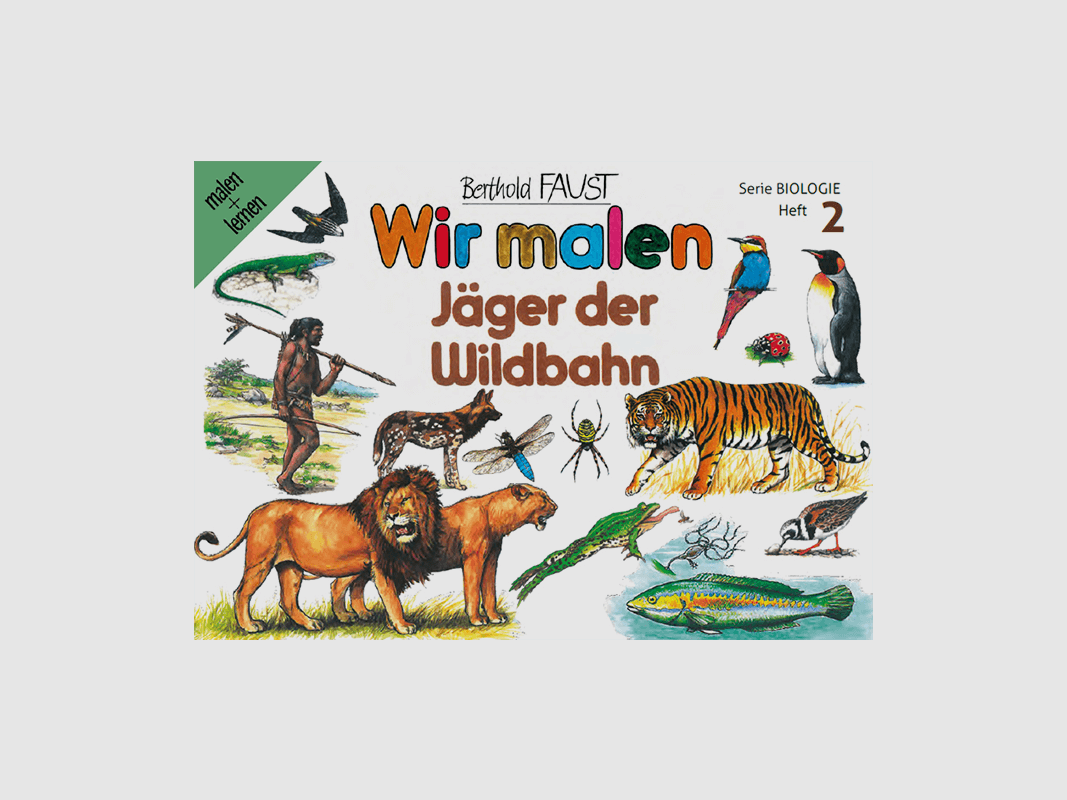 Malbuch 2 "Wir malen - Jäger der Wildbahn"