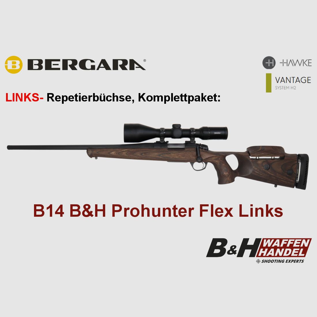  Bergara   B14 B&H Prohunter Flex LINKS Lochschaft ZF Hawke 3-12x56 fertig montiert / Optional: Brenner Schalldämpfer