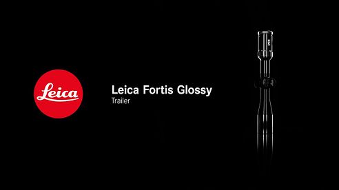 Leica Fortis Glossy Trailer