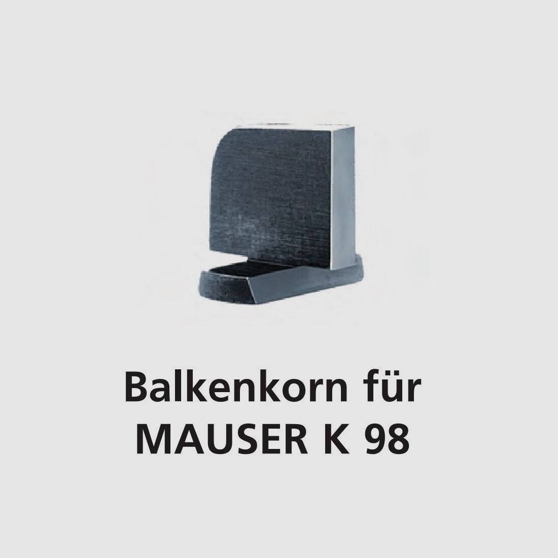 Mauser MAUSER K98 Balkenkorn BH 11,0mm extra hohes Korn für 98er Systeme , Breite 2,5mm