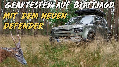 Geartester  auf Blattjagd mit dem neuen  Defender