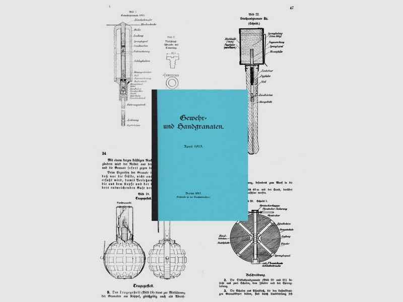 Nachdruck der deutschen Dienstvorschrift Gewehr- und Handgranaten von 1915