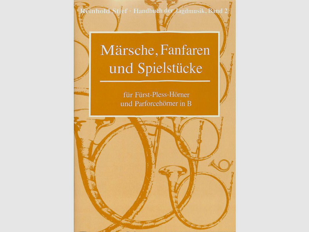 Märsche, Fanfaren, Band 2 für Fürst-Pless-Hörner