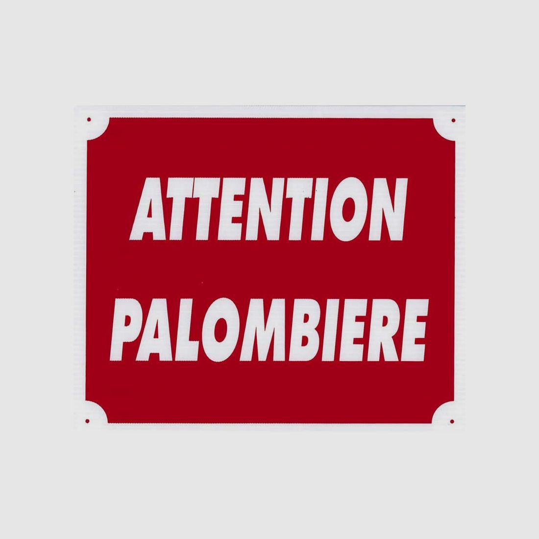 Achtung Palombière Schild