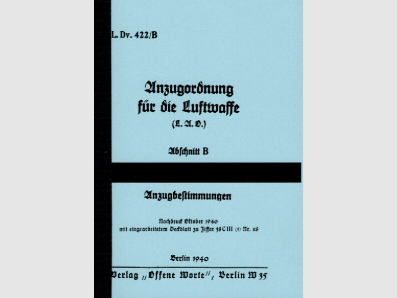 Nachdruck Wehrmacht Dienstvorschrift Luftwaffe Anzugsordnung von 1940