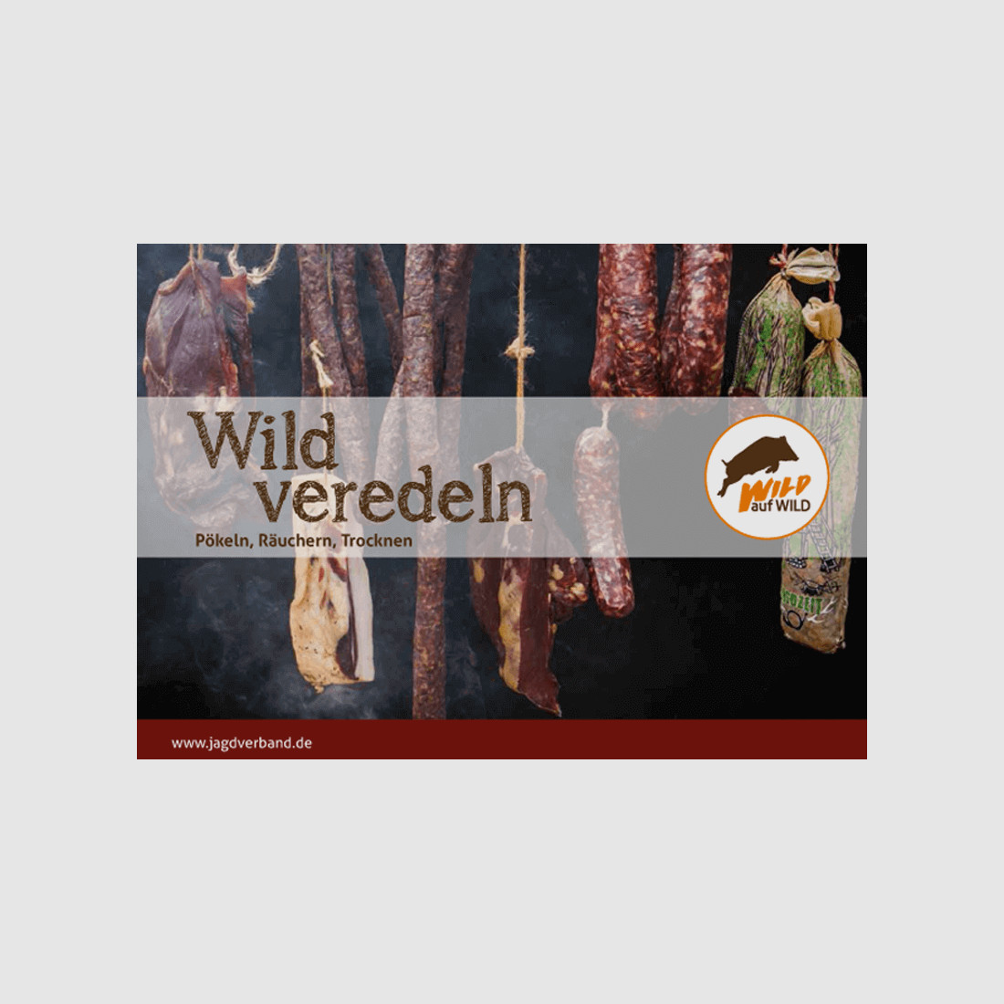 Rezeptbroschüre "Wild veredeln - Pökeln, Räuchern, Trocknen"