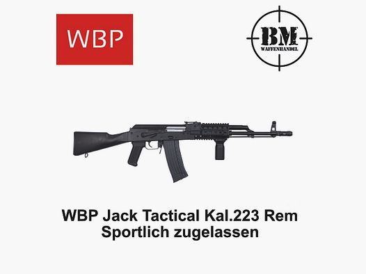 WBP Jack Tactical AK 47 System Kaliber .223 REM Kalaschnikov Sportlich zugelassen