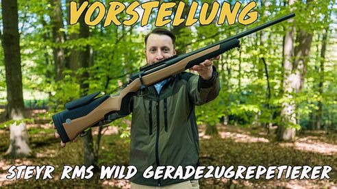Vorstellung - Steyr RMS Wild Geradezugrepetierer